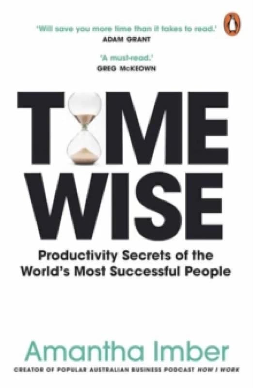 Time Wise : Powerful Habits, More Time, Greater Joy Paperback / softback