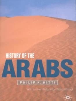 History of the Arabs by Philip K. Hitti Book