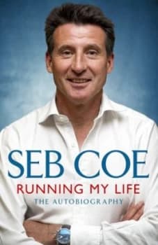 Running My Life by Seb Coe Hardback