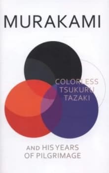 Colorless Tsukuru Tazaki and His Years of Pilgrimage by Philip Gabriel Hardback
