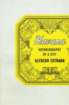 Havana by Alfredo Jos Estrada Hardback