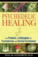psychedelic healing the promise of entheogens for psychotherapy and spiritu