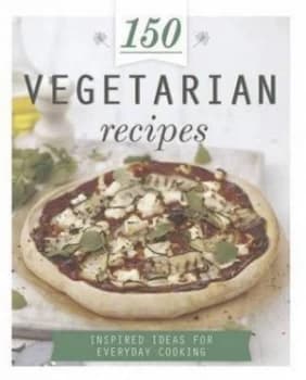 150 Vegetarian Recipes Hardback