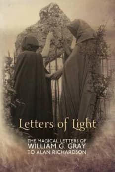 Letters of Light by William G. Gray Paperback