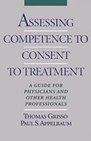 assessing competence to consent to treatment a guide for physicians and oth