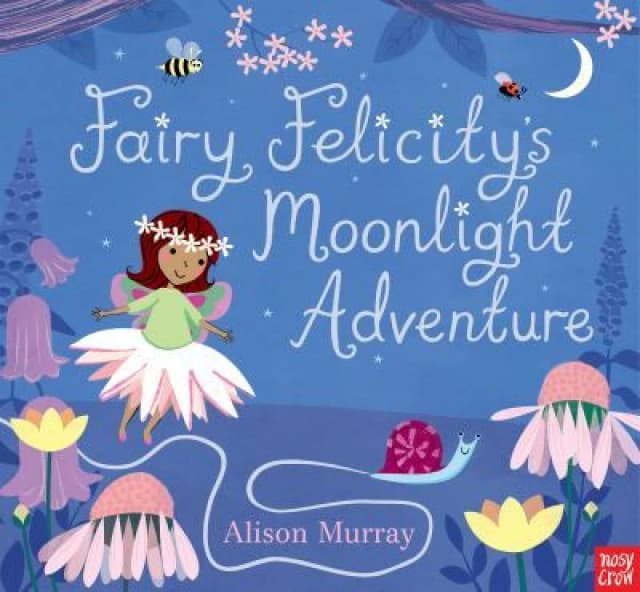 Fairy Felicitys Moonlight Adventure by Alison Murray Book