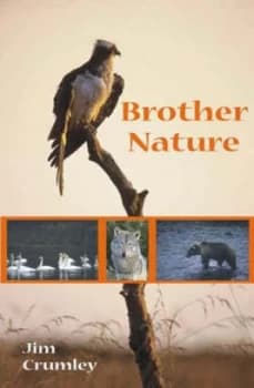 Brother Nature by Jim Crumley Hardback