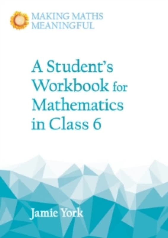 A Student's Workbook for Mathematics in Class 6 Paperback / softback