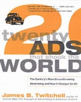 Twenty Ads That Shook the World by James Twitchell Paperback