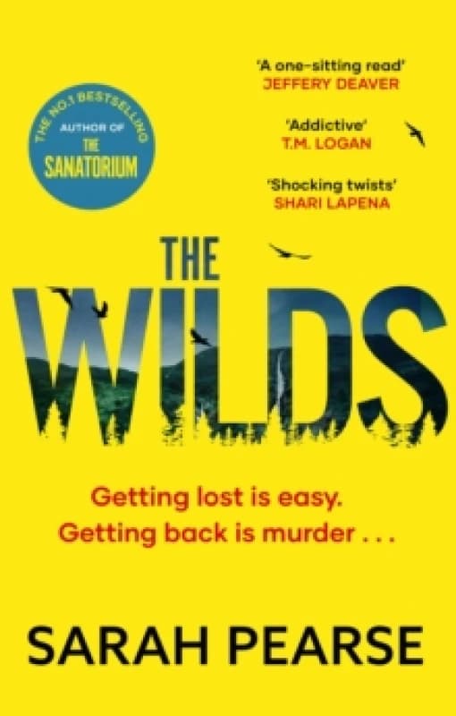 The Wilds : The thrilling new mystery from the bestselling author of The Sanatorium Paperback / softback