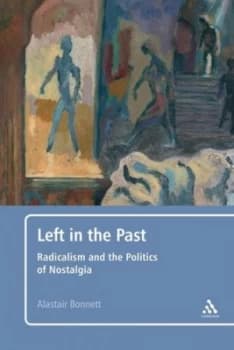 Left in the Past by Alastair Bonnett Paperback