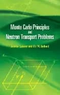 monte carlo principles and neutron transport problems