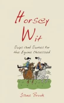 Horsey Wit by Jane Brook Hardback