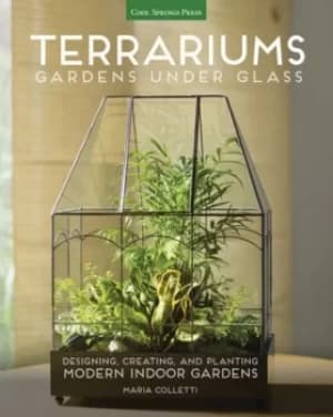 Terrariums by Maria Colletti
