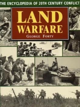 Land Warfare by George Forty Hardback