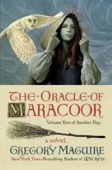 The oracle of Maracoor - Gregory Maguire - Hardback - Used