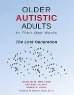 older autistic adults in their own words the lost generation