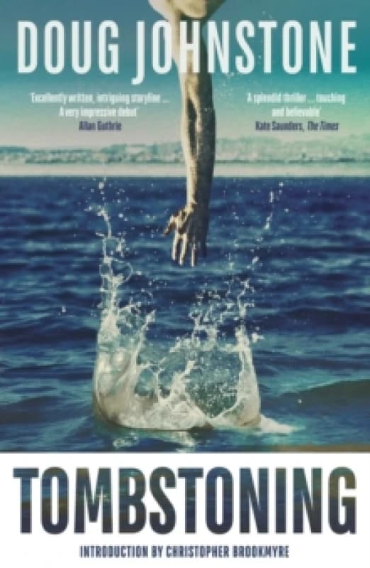 Tombstoning : The darkly funny, gripping DEBUT mystery by one of Scotland's finest writers 20th Anniversary Edition Paperback / softback