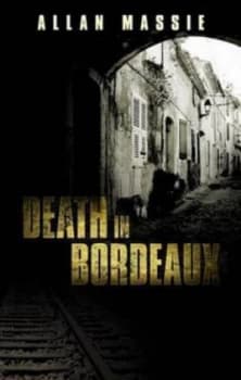 Death in Bordeaux by Allan Massie Hardback