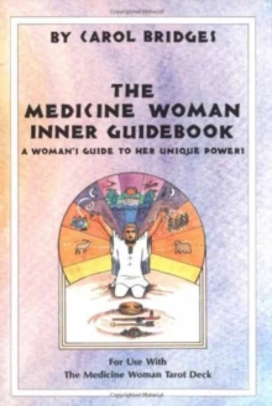 The Medicine Woman Inner Guidebook by Carol Bridges Paperback