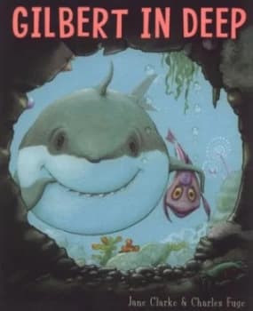 Gilbert in Deep by Jane Clarke Paperback