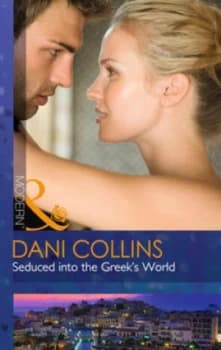 Seduced into the Greeks world by Dani Collins