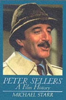 Peter Sellers a Film History by Michael Starr Paperback
