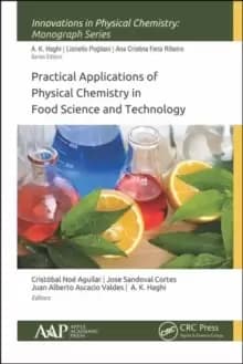 Practical Applications of Physical Chemistry in Food Science and Technology