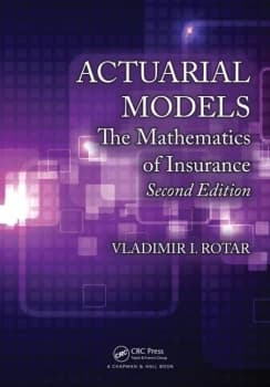 Actuarial ModelsThe Mathematics of Insurance Second Edition