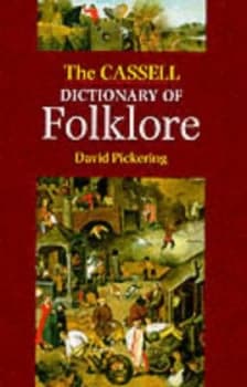 The Cassell Dictionary of Folklore by David Pickering Hardback