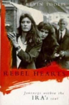 Rebel Hearts by Kevin Toolis Hardback