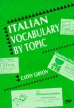 Italian Vocabulary by Topic by Cathy Gibson Paperback