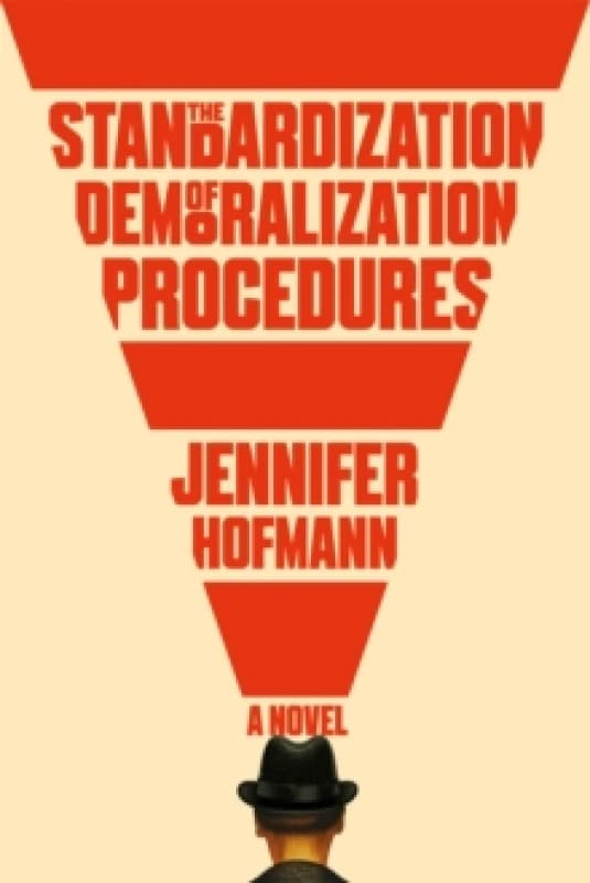 The Standardization of Demoralization Procedures : a world of spycraft, betrayals and surprising fates Paperback / softback