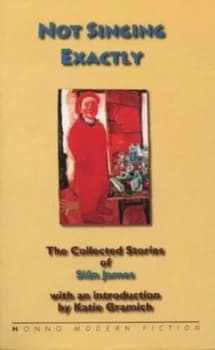 Not Singing Exactly by Sian James Paperback