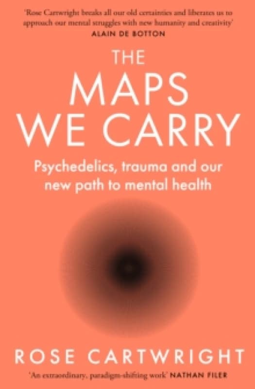 The Maps We Carry. Paperback. By Rose Cartwright Books