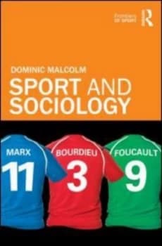 Sport and Sociology by Dominic Malcolm Book