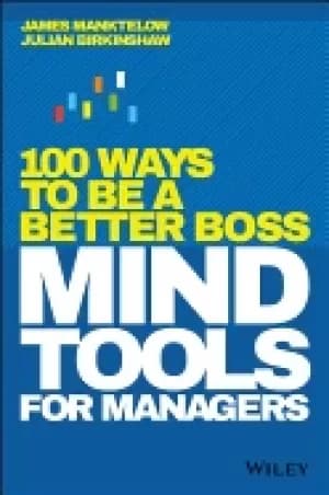 mind tools for managers 100 ways to be a better boss