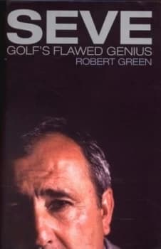 Seve by Robert Green Hardback