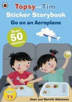 Topsy and Tim Sticker Storybook Go on an Aeroplane by Jean Adamson Book