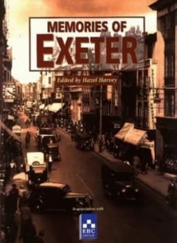 Memories of Exeter by Hazel Harvey Book