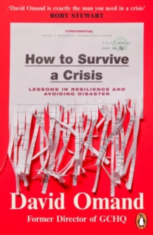 How to Survive a Crisis. Paperback. By David Omand Books