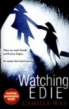 Watching Edie by Camilla Way Hardback