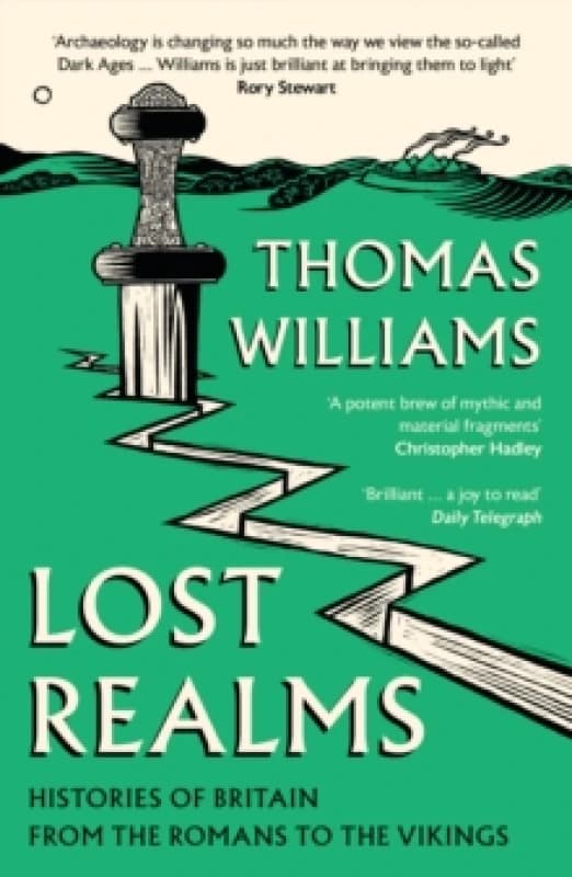 Lost Realms : Histories of Britain from the Romans to the Vikings Paperback / softback