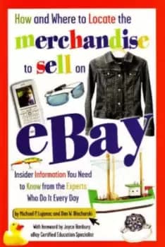 How and where to locate the merchandise to sell on eBay by Michael P Lujanac