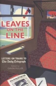 Leaves on the Line by Gavin Fuller Hardback
