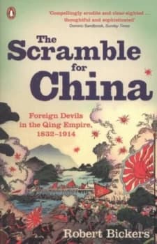 The Scramble for China by Robert Bickers Paperback