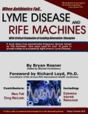 when antibiotics fail lyme disease and rife machines with critical evaluati