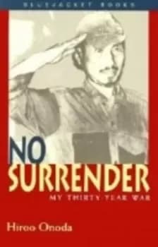 No surrender by Hiroo Onoda