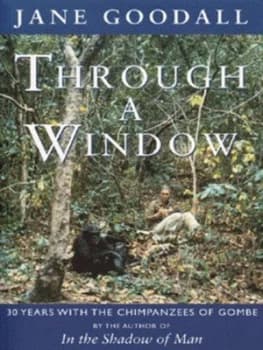 Through a Window by Jane Goodall Paperback