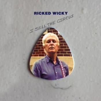 Ricked Wicky - I Sell The Circus CD